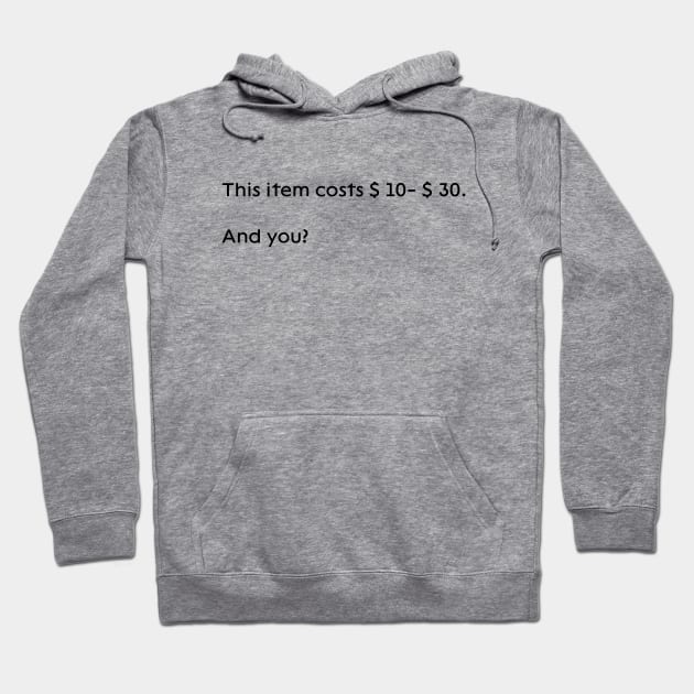 What is your price? Hoodie by Max_Em